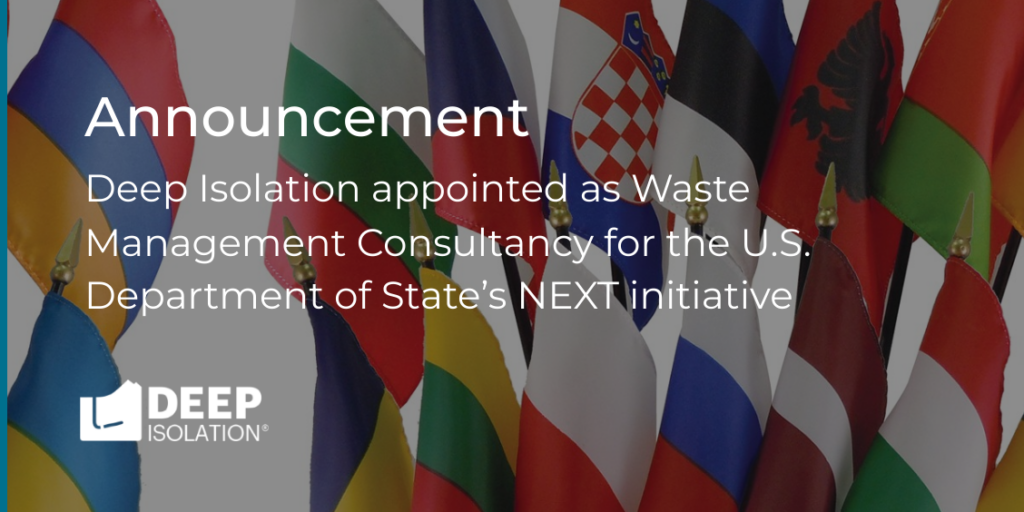 Graphic: "Deep Isolation appointed as Waste Management Consultancy for the U.S. Department of State's NEXT initiative" with international flags in the background..